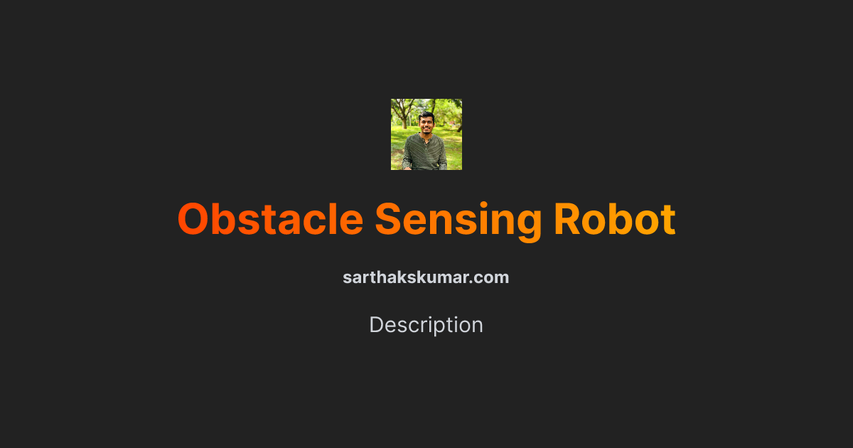 Obstacle Sensing Robot